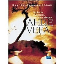 Ahde Vefâ (İslâmın Evrensel Değerlerinden)