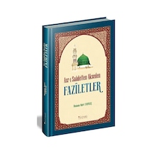 Asr-ı Saadetten Akseden Faziletler - Osman Nuri Topbaş - Yüzakı Yayıncılık