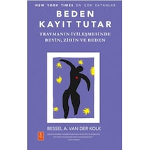 Beden Tutar: Travmanın İyileşmesinde Beyin, Zihin Ve Beden Sku: Zeusstk306a08d792