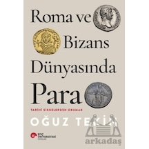 Roma Ve Bizans Dünyasında Para Koç Üniversitesi Yayınları