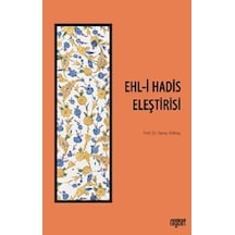 Ehl-i Hadis Eleştirisi - Yavuz Köktaş - Rağbet Yayınları