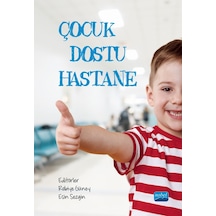 Çocuk Dostu Hastane - Nobel Akademik Yayıncılık