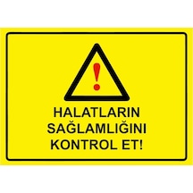 Halatların Sağlamlığını Kontrol Et İsg Uyarı Levhası Pvc A3 30x42 Cm