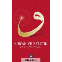 Kur'An Ve Estetik / Osman Mutluel