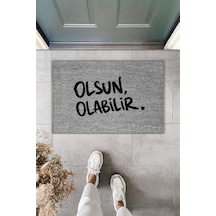 Rugmood Modern Dijital Baskı - Olsun Olabilir Paspas - Kapı Önü Paspası Gri