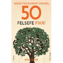 Gerçekten Bilmeniz Gereken 50 Felsefe Fikri (CİLTLİ)