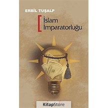 İslam İmparatorluğu - Erbil Tuşalp - Kırmızı Yayınları