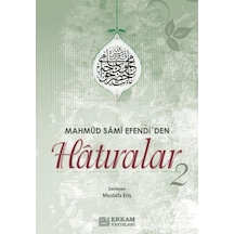 Mahmud Sami Efendi'den Hatıralar - 2 / Mustafa Eriş 9789944831987