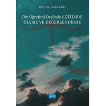 Din Öğretimi Özelinde Eğitimde Ölçme Ve Değerlendirme / Dr. Ya...