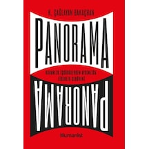 Panorama: Karanlık İçgüdülerden Aydınlığa Liderlik Serüveni - K. Çağlayan Bakaçhan - Humanist Kitap Yayıncılık