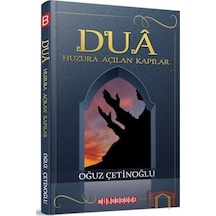 Dua -Huzura Açılan Kapılar  - Oğuz Çetinoğlu  - Bilgeoğuz Yayınları