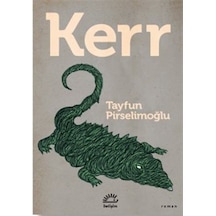 Kerr / Tayfun Pirselimoğlu