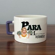Para Harcamak İçindir Baskılı Mor Kulplu C Fincan