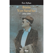 Bütün Yort Savul'lar - Ece Ayhan - Yapı Kredi Yayınları