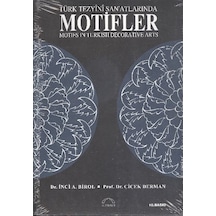 Türk Tezyini San'atlarında Motifler - Çiçek Derman -  Dr.İnci Birol - Kubbealtı Neşriyatı