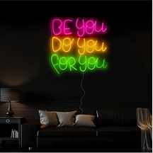 Be You Do You For You Yazılı Neon Tabela Çok Renkli