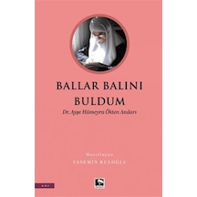 Ballar Balını Buldum Dr. Ayşe Hümeyra Ökten Anıları