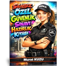 Silahsız Özel Güvenlik Sınavı Hazırlık Kitabı