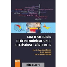 Tanı Testlerinin Değerlendirilmesinde İstatistiksel Yöntemler - Ergun Karaağaoğlu -  Jale Karakaya - Detay Yayıncılık