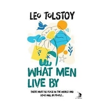 What Men Live By - Leo Tolstoy - Genç Destek