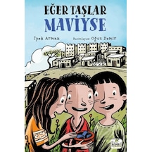 Eğer Taşlar Maviyse Elma Çocuk