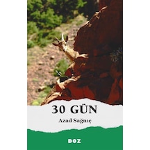 30 Gün / Azad Sağnıç