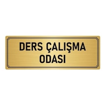 Metal Yönlendirme Levhası, Departman Kapı Isimliği Ders Çalışma O 5x20 Cm Altın Renk