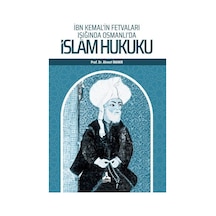 İbn Kemal'in Fetvaları Işığında Osmanlı'da İslam Hukuku / Dr. ...