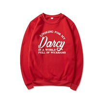 Kırmızı Benim Darcy Kazak'ımı Arıyorum Jane Austen Fan Kapüşonlu Kazak Wickhams Top'la Dolu Bir Dünyada Gurur Ve Önyargı Kazak Kırmızı