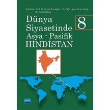 Dünya Siyasetinde Asya Pasifik 8 / Hindistan / Kolektif