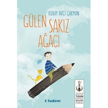 Gülen Sakız Ağacı - Koray Avcı Çakman - Tudem Yayınları