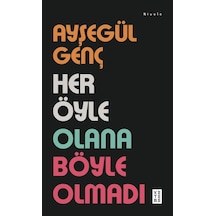 Ketebe Ayşegül Genç Her Öyle Olana Böyle Olmadı