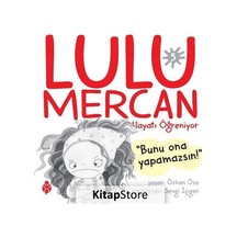 Lulu Mercan Hayatı Öğreniyor 5 - Özkan Öze - Uğurböceği