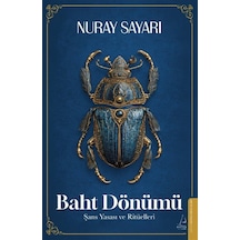 Baht Dönümü & "şans Yasası Ve Ritüelleri" / Nuray Sayarı