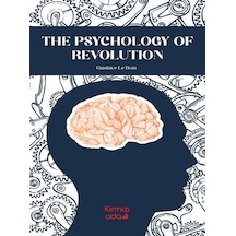 The Psychology of Revolution - Gustave Le Bon - Kırmızı Ada Yayınları