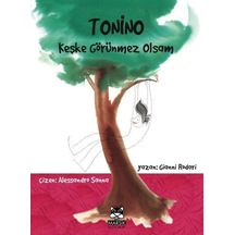 Tonino Keşke Görünmez Olsam - Gianni Rodari - Marsık Kitap