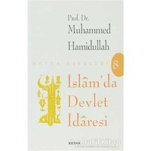 İslam'da Devlet İdaresi - Muhammed Hamidullah - Beyan Yayınları