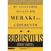 Bu Saatlerde Oluşan Bir Merakı da Gidereyim - Güray Gürsel - İnkılap Kitabevi