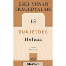 Eski Yunan Tragedyaları 15-Helena - Euripides - Mitos Boyut Yayınları