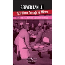 Yüzyılların Gerçeği Ve Mirası 3. Cilt - 16.-17. Yüzyıllar: Kapita