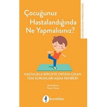 Çocuğunuz Hastalandığında Ne Yapmalısınız?
