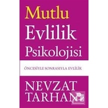 Mutlu Evlilik Psikolojisi / Prof. Dr. Nevzat Tarhan