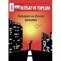 İktisat Ve Toplum Dergisi 117. Sayı