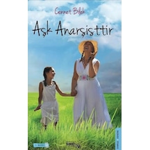 Aşk Anarşisttir - Cennet Bilek - Sınırsız Kitap