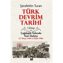 Türk Devrim Tarihi (5. Kitap) - Şerafettin Turan - Bilgi Yayınevi