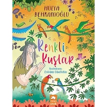 Renkli Kuşlar - Hülya Behramoğlu - Eksik Parça