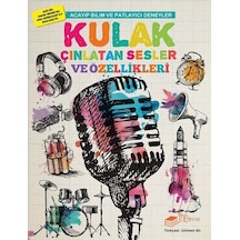 Kulak Çınlatan Sesler ve Özellikleri-Acayip Bilim ve Eğlenceli Deneyler - Mike Clark - The Çocuk
