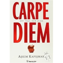 Carpe Diem - Aşkım Kapışmak - İnkılap Kitabevi