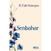 Senbahar - M. Faik Güneysu - Gülnar Yayınları