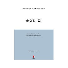 Göz İzi  - Dücane Cündioğlu  - Kapı Yayınları